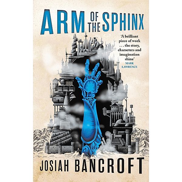 Arm of the Sphinx / The Books of Babel Bd.2, Josiah Bancroft