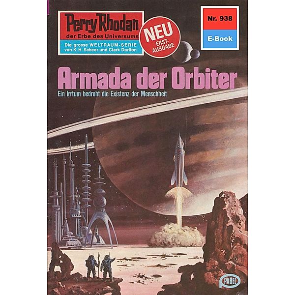 Armada der Orbiter (Heftroman) / Perry Rhodan-Zyklus Die kosmischen Burgen Bd.938, H. G. Ewers