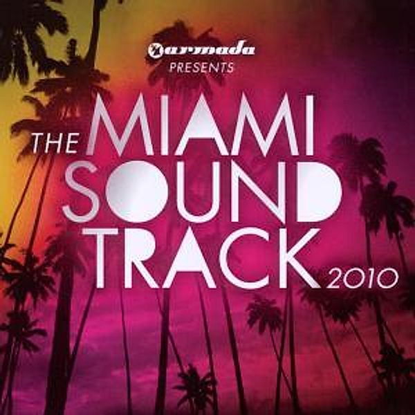 Armada Miami Soundtrack 2010, Diverse Interpreten