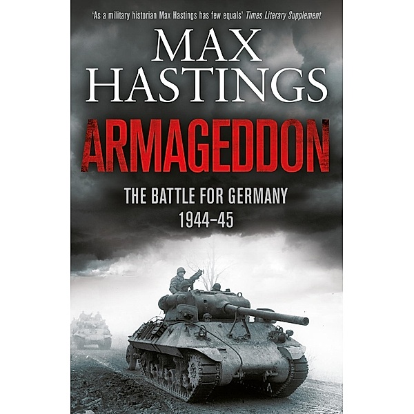Armageddon, Max Hastings