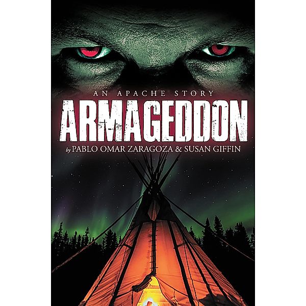 Armageddon: An Apache Story, Pablo Zaragoza