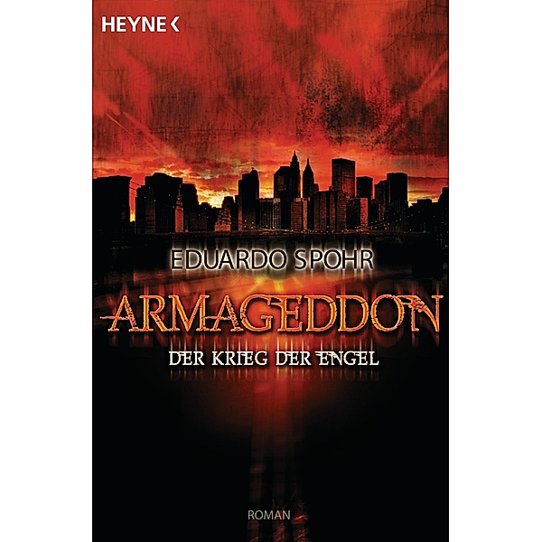 Armageddon - Der Krieg der Engel, Eduardo Spohr