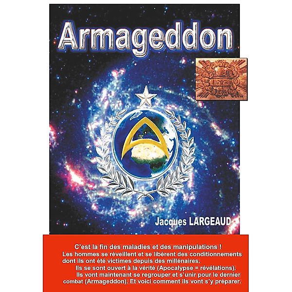 ARMAGEDDON le dernier combat, Jacques Largeaud