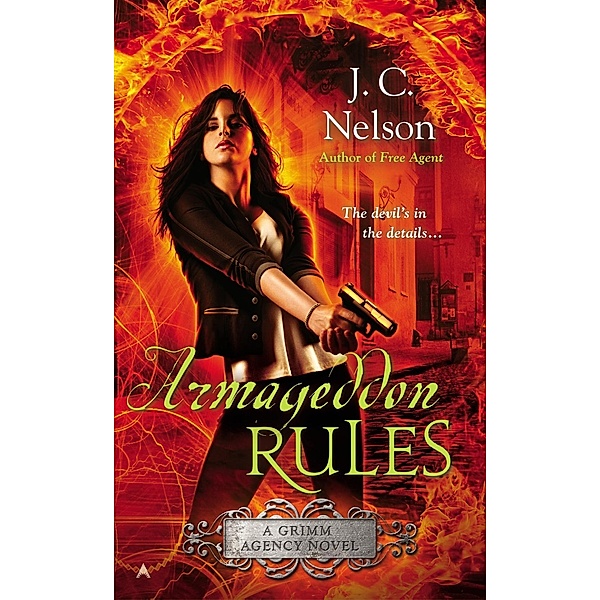Armageddon Rules / A Grimm Agency Novel Bd.2, J. C. Nelson