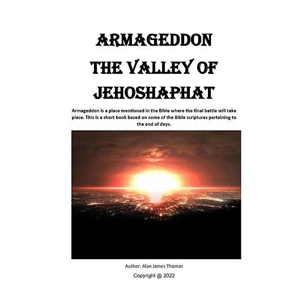 Armageddon the Valley of Jehoshaphat, Alan Thomas