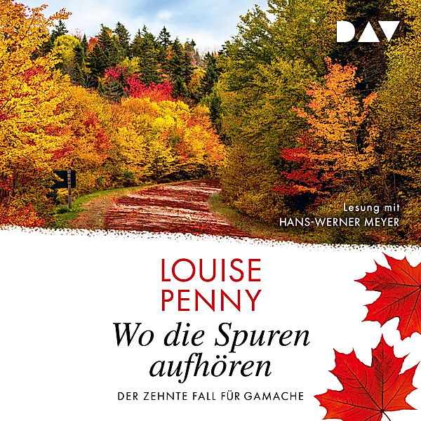 Armand Gamache - 10 - Wo die Spuren aufhören, Louise Penny