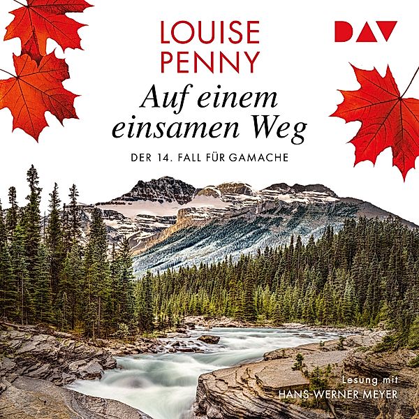 Armand Gamache - 14 - Auf einem einsamen Weg, Louise Penny