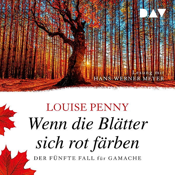 Armand Gamache - 5 - Wenn die Blätter sich rot färben, Louise Penny