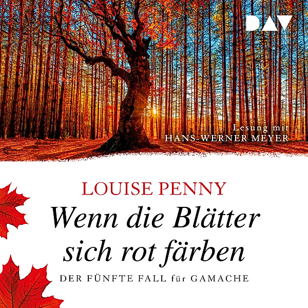 Armand Gamache - 5 - Wenn die Blätter sich rot färben, Louise Penny