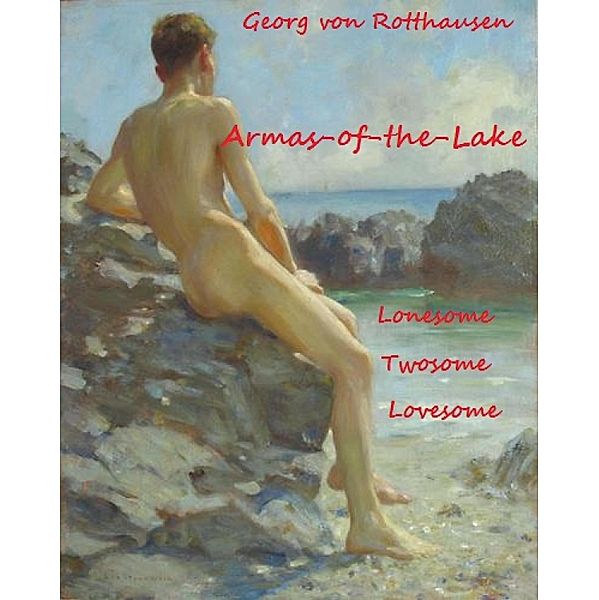 Armas-of-the-Lake, Georg von Rotthausen