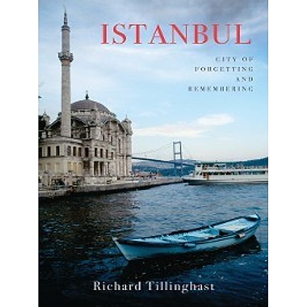 Armchair Traveller: Istanbul, Richard Tillinghast