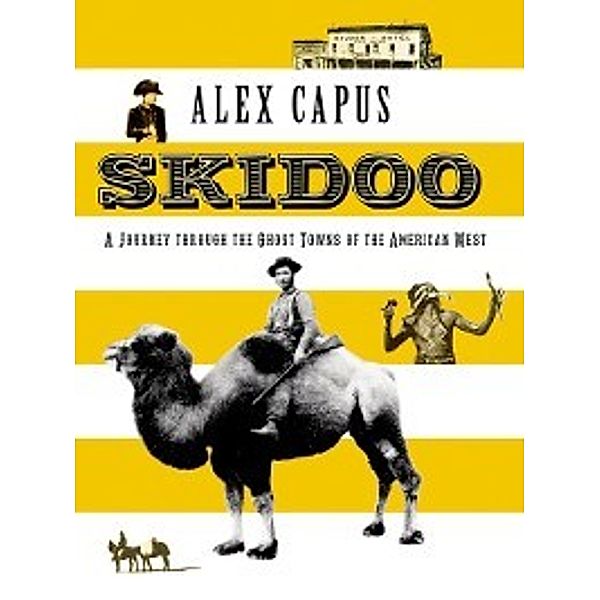 Armchair Traveller: Skidoo, Alex Capus