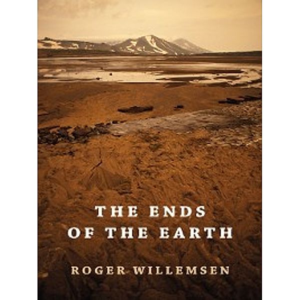 Armchair Traveller: The Ends of the Earth, Roger Willemsen