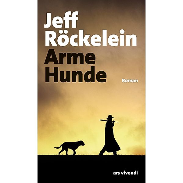 Arme Hunde (eBook), Jeff Röckelein