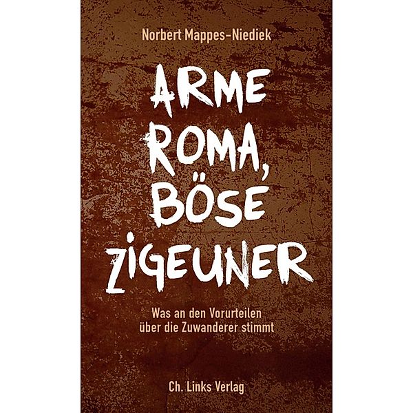 Arme Roma, böse Zigeuner, Norbert Mappes-Niediek