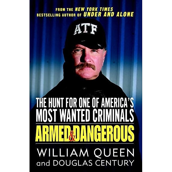 Armed and Dangerous, William Queen, Douglas Century
