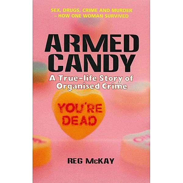 Armed Candy, Reg McKay