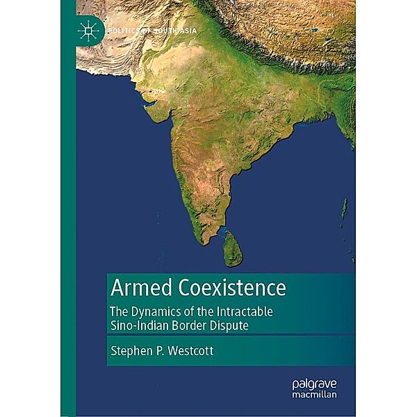 Armed Coexistence / Politics of South Asia, Stephen P. Westcott