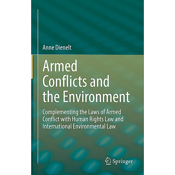 Armed Conflicts and the Environment, Anne Dienelt