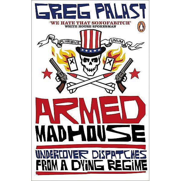Armed Madhouse, Greg Palast