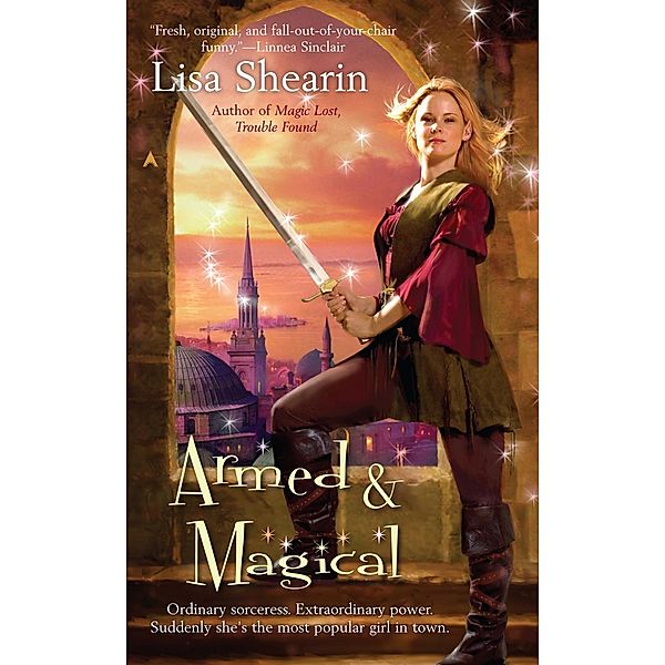 Armed & Magical / Raine Benares Bd.2, Lisa Shearin