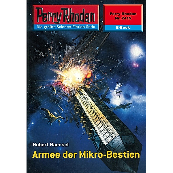 Armee der Mikro-Bestien (Heftroman) / Perry Rhodan-Zyklus Negasphäre Bd.2415, Hubert Haensel