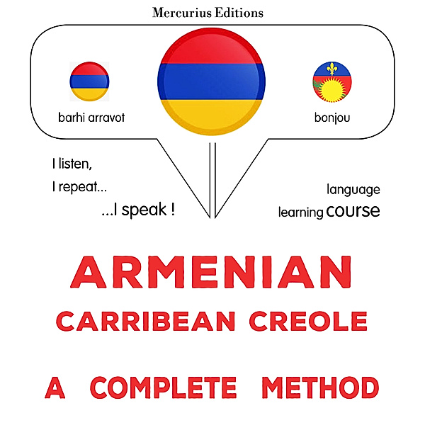Armenian - Carribean Creole : a complete method, James Gardner