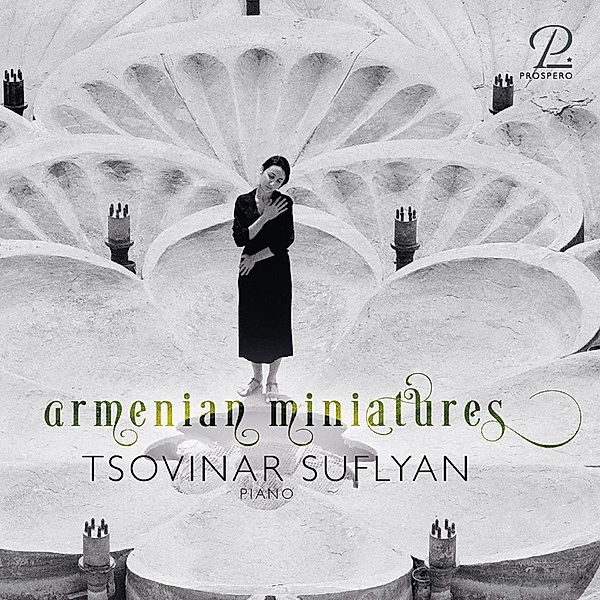 Armenian Miniatures - Werke für Klavier solo, Tsovina Suflyan
