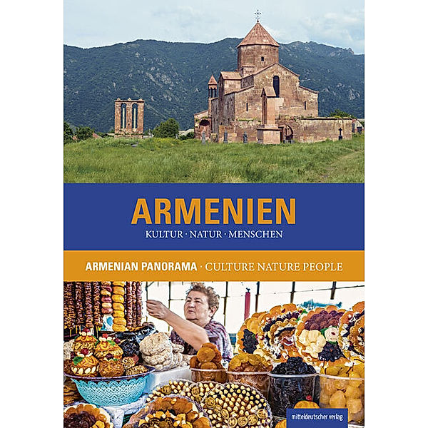 Armenien. Kultur Natur Menschen