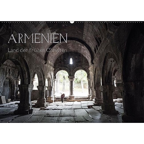 ARMENIEN - Land der frühen Christen (Wandkalender 2017 DIN A2 quer), Markus Breig