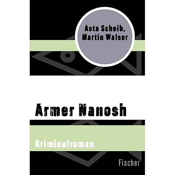 Armer Nanosh, Asta Scheib, Martin Walser