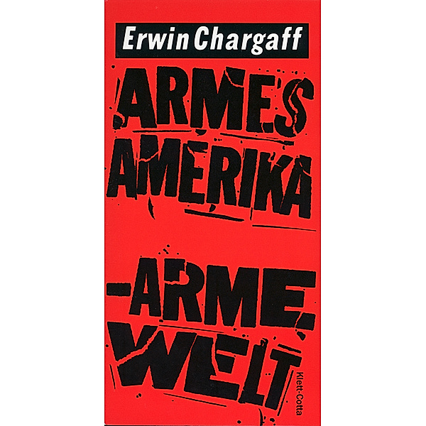 Armes Amerika, arme Welt, Erwin Chargaff