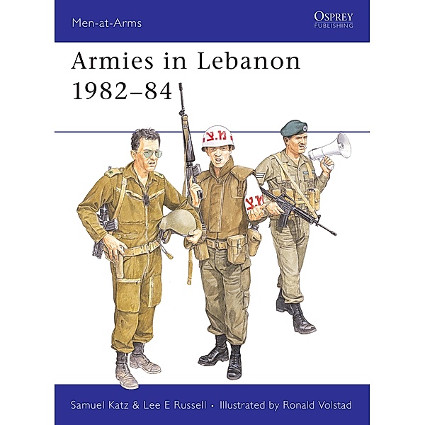 Armies in Lebanon 1982-84, Sam Katz, Lee E Russell