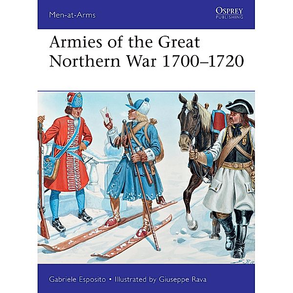 Armies of the Great Northern War 1700-1720, Gabriele Esposito