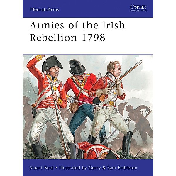 Armies of the Irish Rebellion 1798, Stuart Reid