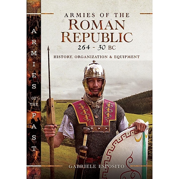 Armies of the Roman Republic 264-30 BC, Esposito Gabriele Esposito