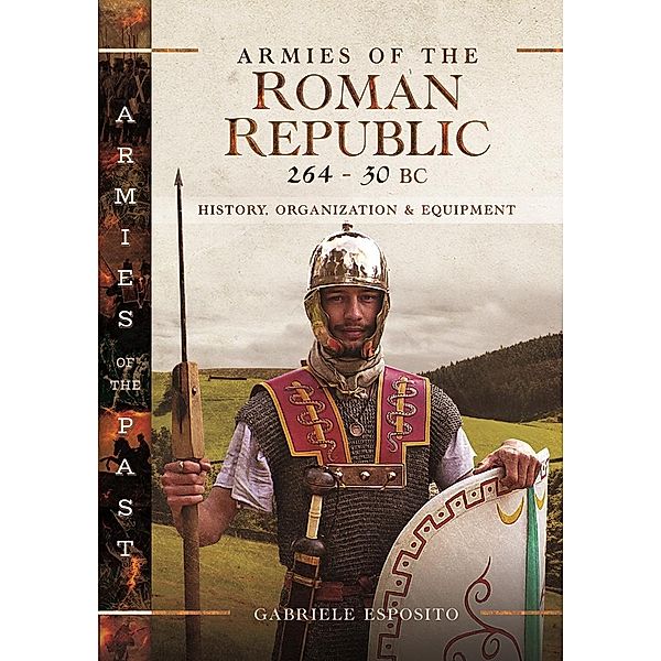 Armies of the Roman Republic 264-30 BC, Esposito Gabriele Esposito