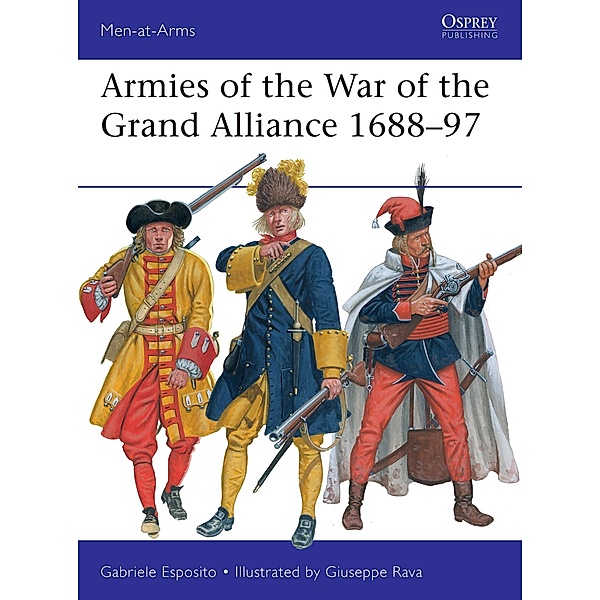 Armies of the War of the Grand Alliance 1688-97, Gabriele Esposito