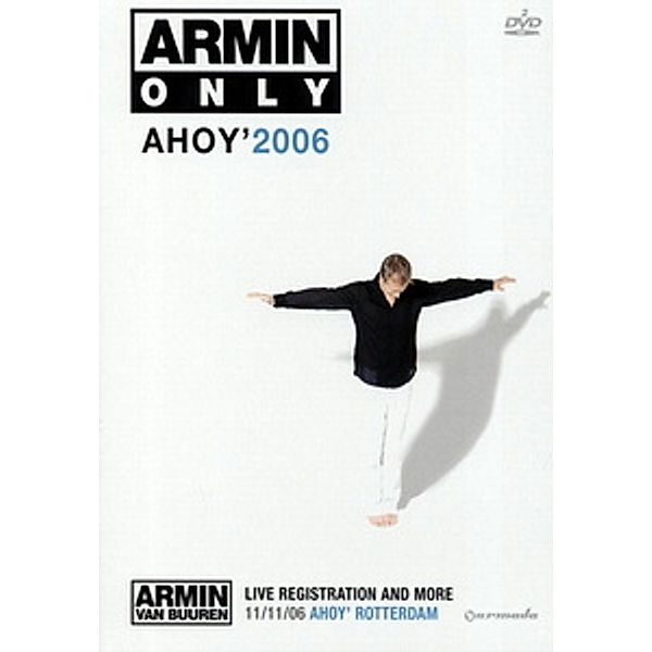 Armin van Buuren - Armin Only, Ahoy 2006, Armin Van Buuren