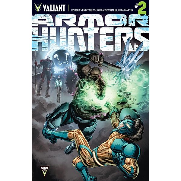 Armor Hunters (2014) Issue 2, Robert Venditti