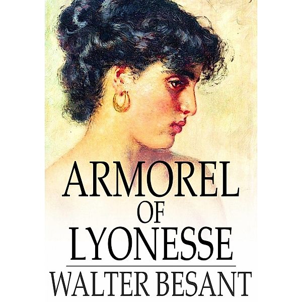 Armorel of Lyonesse / The Floating Press, Walter Besant