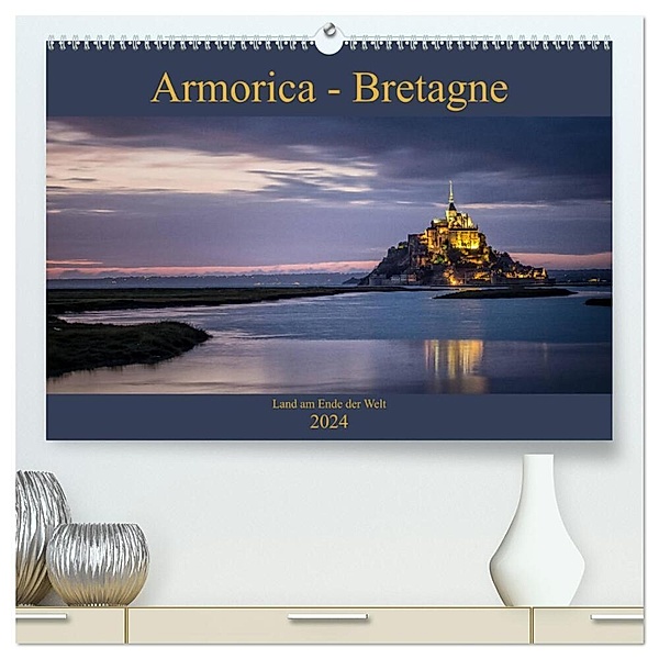 Armorica - Bretagne, Land am Ende der Welt (hochwertiger Premium Wandkalender 2024 DIN A2 quer), Kunstdruck in Hochglanz, Thomas Zilch
