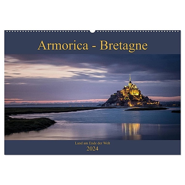 Armorica - Bretagne, Land am Ende der Welt (Wandkalender 2024 DIN A2 quer), CALVENDO Monatskalender, Thomas Zilch