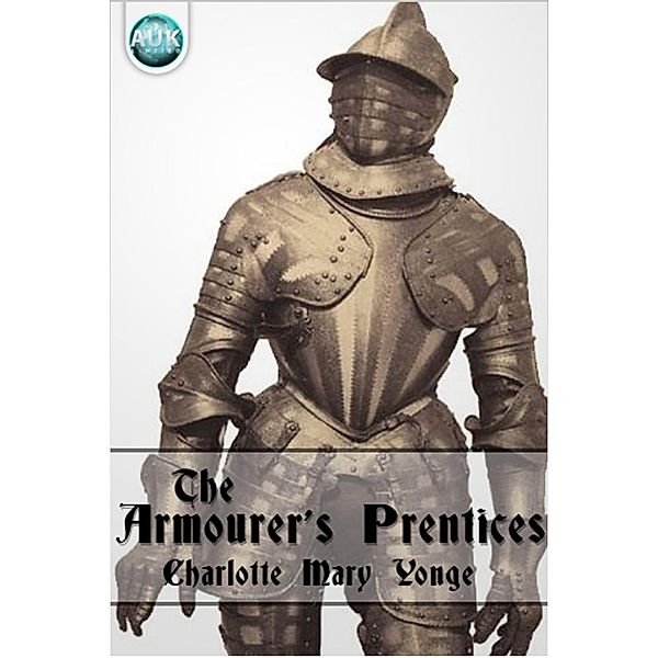 Armourer's Prentices, Charlotte Mary Yonge