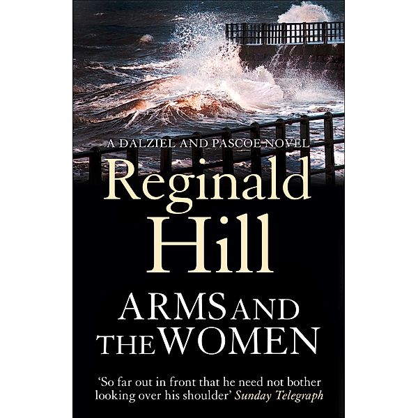 Arms and the Women / Dalziel & Pascoe Bd.16, Reginald Hill