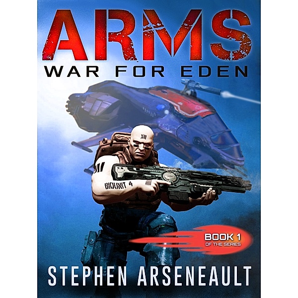 ARMS: ARMS War for Eden, Stephen Arseneault