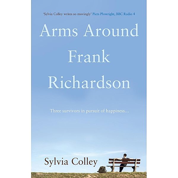 Arms Around Frank Richardson, Sylvia Colley