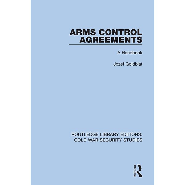 Arms Control Agreements, Jozef Goldblat