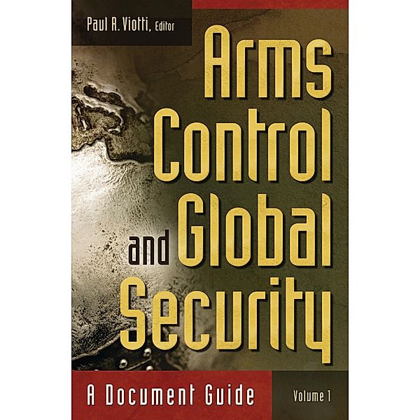 Arms Control and Global Security, Paul R. Viotti