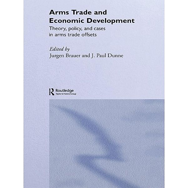 Arms Trade and Economic Development, Jurgen Brauer, Paul Dunne